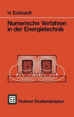 Numerische Verfahren in der Energietechnik - Eckhardt, H.