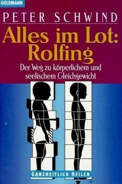 Alles im Lot, Rolfing