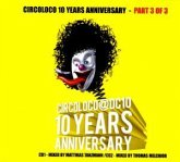 Circoloco 10 Years Anniversary