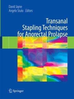 Transanal Stapling Techniques for Anorectal Prolapse - Jayne, David / Stuto, Angelo (ed.)