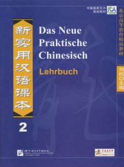 Das Neue Praktische Chinesisch - Lehrbuch 2 - Liu, Xun;Zhang, Kai;Liu, Shehui