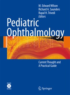 Pediatric Ophthalmology - Wilson, Edward M. / Saunders, Richard / Trivedi, Rupal (ed.)