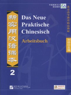 Das Neue Praktische Chinesisch - Arbeitsbuch 2 - Liu, Xun;Zhang, Kai;Liu, Shehui
