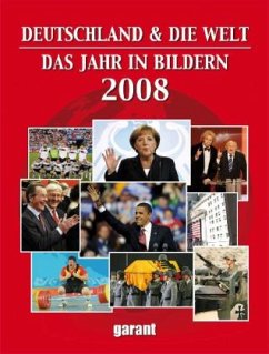 Cover Deutschland & die Welt, Das Jahr in Bildern 2008