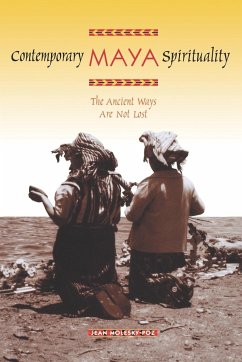 Contemporary Maya Spirituality - Molesky-Poz, Jean