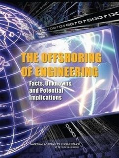 The Offshoring of Engineering - National Academy Of Engineering; Committee on the Offshoring of Engineering