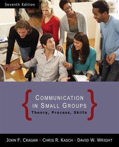 Communication in Small Groups: Theory, Process, and Skills - Cragan, John F.; Wright, David W.; Kasch, Chris R.