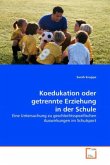 Koedukation oder getrennte Erziehung in der Schule