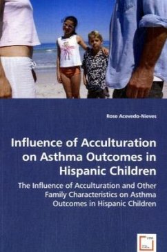 Influence of Acculturation on Asthma Outcomes in Hispanic Children - Acevedo-Nieves, Rose