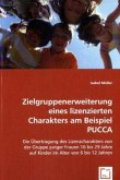 Zielgruppenerweiterung eines lizenzierten Charakters am Beispiel PUCCA