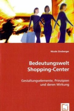 Bedeutungswelt Shopping-Center - Zinsberger, Nicole