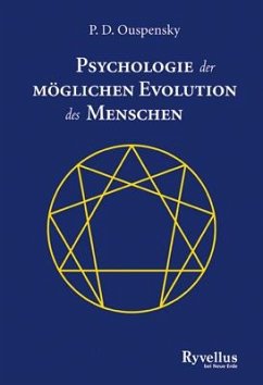 Psychologie der möglichen Evolution des Menschen - Ouspensky, P. D.