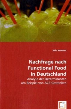 Nachfrage nach Functional Food in Deutschland - Kraemer, Julia