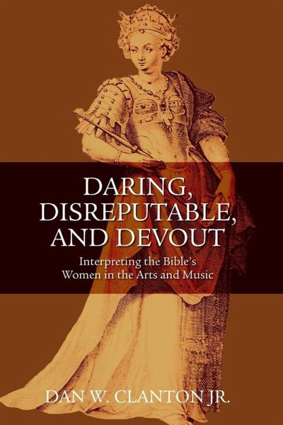 Daring, Disreputable and Devout
