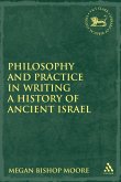 Philosophy and Practice in Writing a History of Ancient Israel