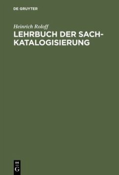 Lehrbuch der Sachkatalogisierung - Roloff, Heinrich