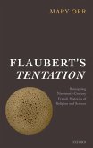 Flaubert's Tentation: Remapping Nineteenth-Century French Histories of Religion and Science
