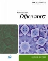 New Perspectives on Microsoft Office 2007: Second Course - Shaffer, Ann Ageloff, Roy Zimmerman, Beverly Parsons, June Jamrich Oja, Dan Zimmerman, S. Scott Adamski, Joseph J. Carey, Patrick