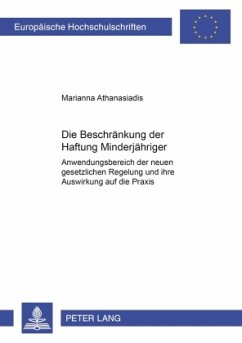 Die Beschränkung der Haftung Minderjähriger - Athanasiadis, Marianne