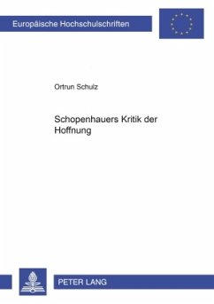 Schopenhauers Kritik der Hoffnung - Schulz, Ortrun