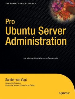 Pro Ubuntu Server Administration - Vugt, Sander van