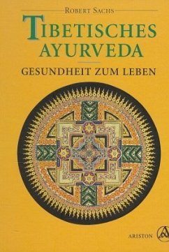 Tibetisches Ayurveda - Sachs, Robert
