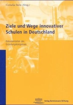 Ziele und Wege innovativer Schulen in Deutschland