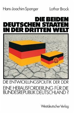 Die beiden deutschen Staaten in der Dritten Welt - Spanger, Hans-Joachim;Brock, Lothar
