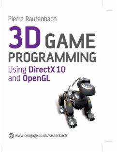 3D Game Programming: Using DirectX 10 and OpenGL - Rautenbach, Pierre