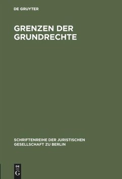 Grenzen der Grundrechte - Bettermann, Karl A.