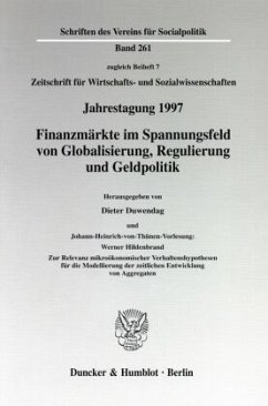 Finanzmärkte im Spannungsfeld von Globalisierung, Regulierung und Geldpolitik. Johann-Heinrich-von-Thünen-Vorlesung: - Duwendag, Dieter (Hrsg.)
