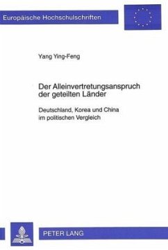 Der Alleinvertretungsanspruch der geteilten Länder - Ying-Feng Yang