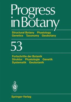 Progress in Botany / Fortschritte der Botanik. Struktur - Physiologie - Genetik - Systematik - Geobotanik. 53. Band. - Karl Esser ; H.-Dietmar Behnke, u.a.