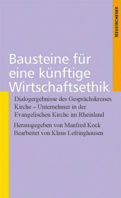 Bausteine für eine künftige Wirtschaftsethik