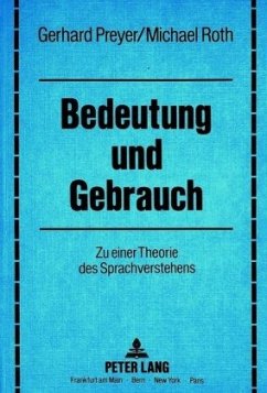 Bedeutung und Gebrauch - Preyer, Gerhard;Roth, Michael