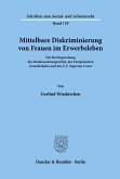 Mittelbare Diskriminierung von Frauen im Erwerbsleben.