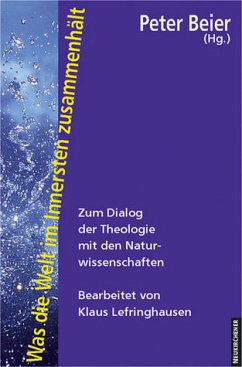Was die Welt im Innersten zusammenhält - Beier, Peter (Hrsg.)