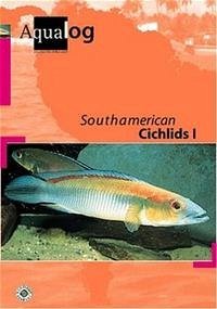 Southamerican Cichlids. Tl.1 - Glaser, Ulrich sen.; Glaser, Wolfgang