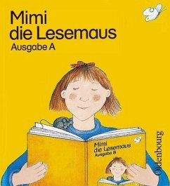 Mimi die Lesemaus - Ausgabe A. Fibel für den Erstleseunterricht
