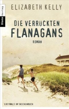 Die verrückten Flanagans - Kelly, Elizabeth