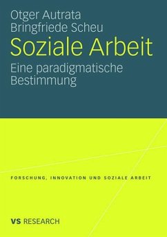 Soziale Arbeit - Autrata, Otger;Scheu, Bringfriede