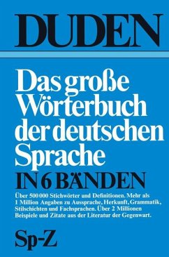 Sp-Z / (Duden) Das große Wörterbuch der deutschen Sprache 6 - Drosdowski, Günther
