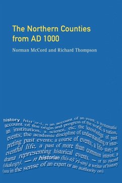 The Northern Counties from AD 1000 - Mccord, Norman; Thompson, Richard