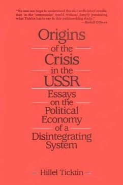 Origins of the Crisis in the U.S.S.R. - Ticktin, Hillel