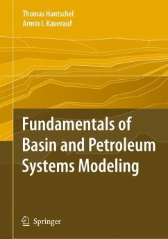 Fundamentals of Basin and Petroleum Systems Modeling - Hantschel, Thomas;Kauerauf, Armin I.