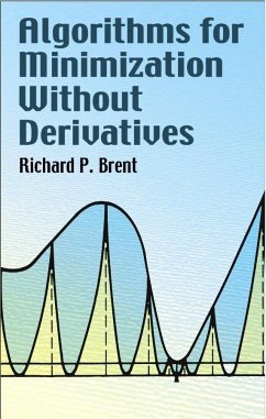 Algorithms for Minimization Without Derivatives - Brent, Richard P; Brent, R P