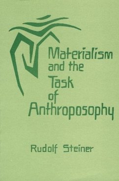 Materialism and the Task of Anthroposophy - Steiner, Rudolf