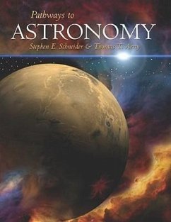 Pathways to Astronomy - Schneider, Steven; Arny, Thomas T.; Schneider Steven