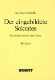 Der eingebildete Socrates Der eingebildete Socrates