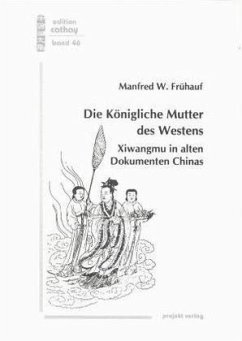 Die Königliche Mutter des Westens - Frühauf, Manfred W.